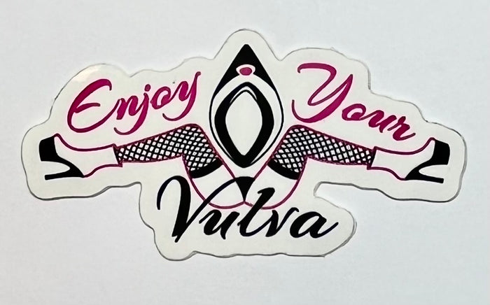 Enjoy your Vulva Sticker