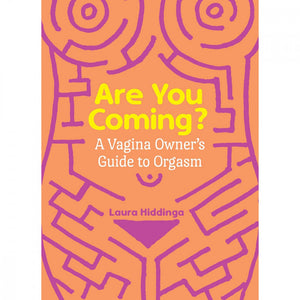Are You Coming? A Vagina Owner's Guide to Orgasm Books & Games > Instructional Books Workman Publishing 