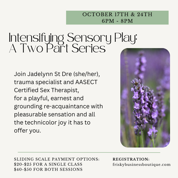 Intensifying Sensory Play: A Two Part Series Oct. 17th & 24th