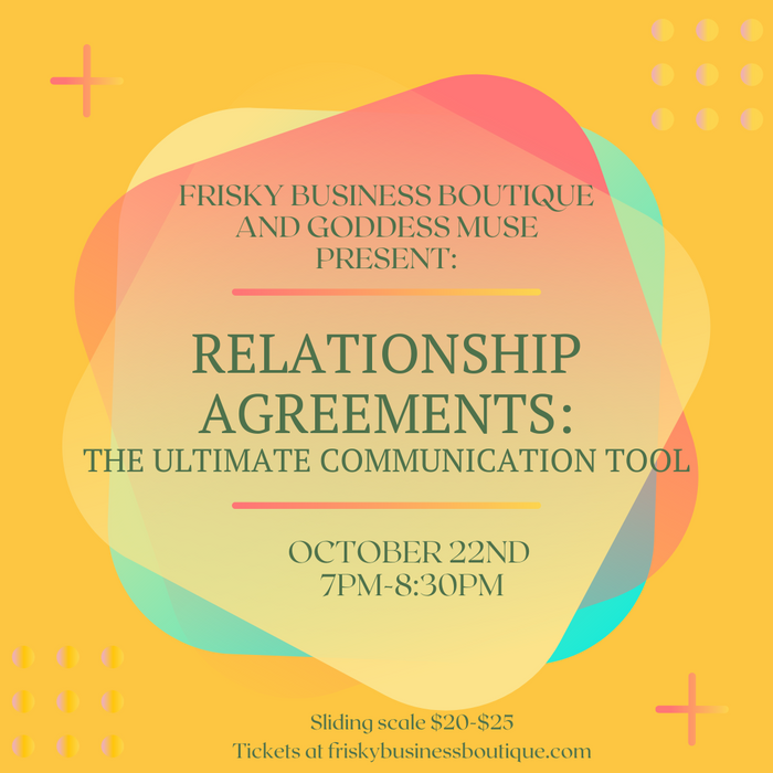 Relationship Agreements: The Ultimate Communication Tool - Oct. 22nd