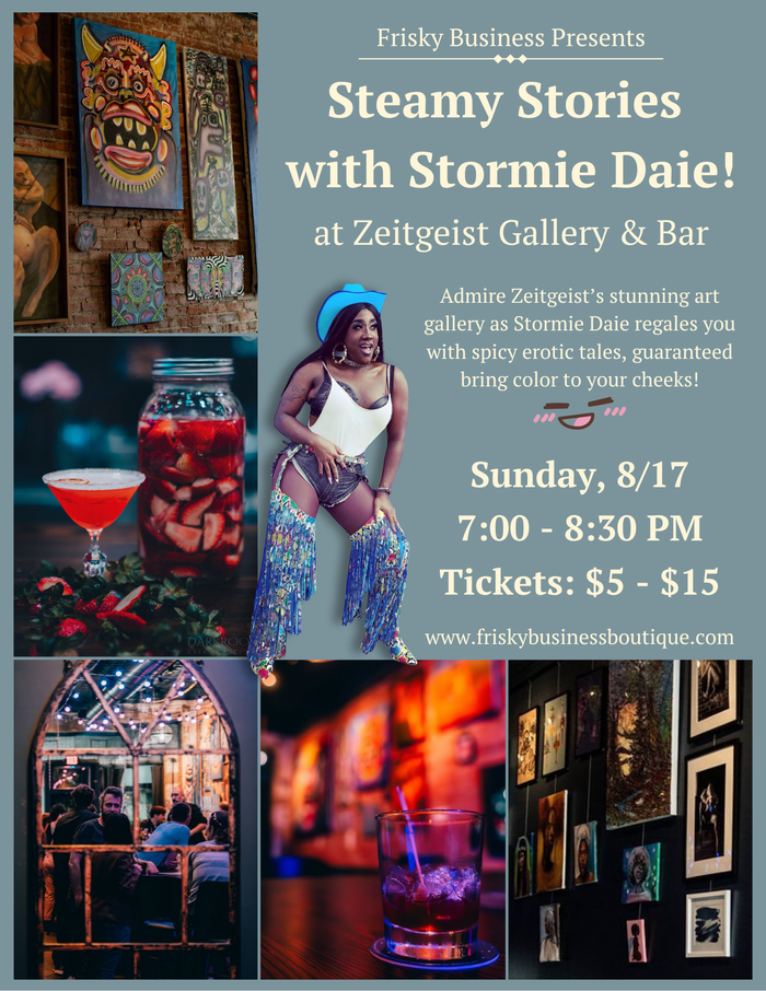 Steamy Stories with Stormie Daie @ Zeitgeist Gallery & Bar