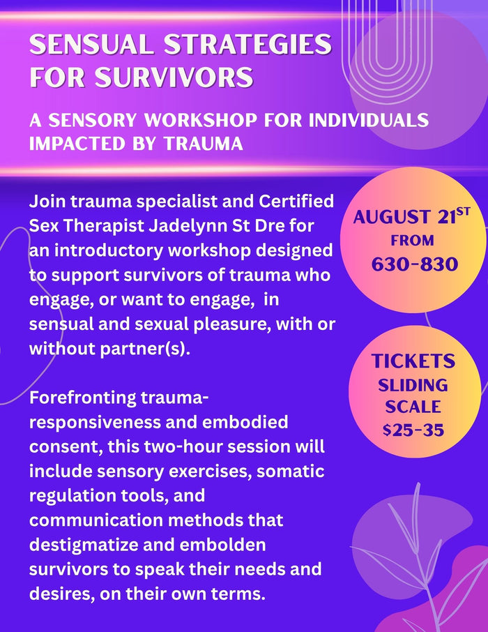 Sensual Strategies for Survivors: A Sensory Workshop for Individuals Impacted by Trauma