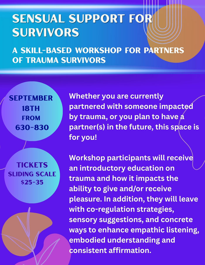 Sensual Support for Survivors: A Skill-based Workshop for Partners of Trauma Survivors