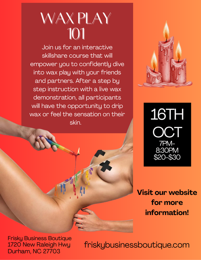 Wax Play 101 - Oct. 16th