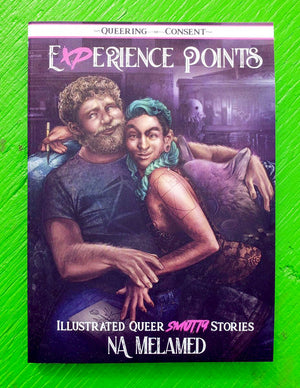 Experience Points: Illustrated Queer Smutty Stories (Queering Consent) by Nicholai Avigdor Melamed