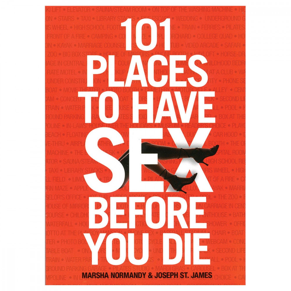 101 Places to Have Sex Before You Die – FB Boutique