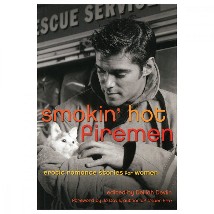Smokin' Hot Firemen: Erotic Stories