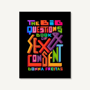 The Big Questions Book of Sex and Consent