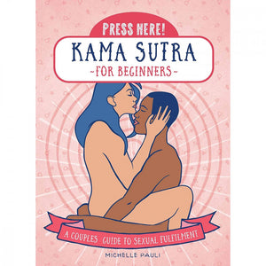 Press Here: Kama Sutra for Beginners Books & Games > Instructional Books Fair Winds Press 