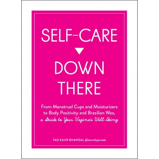 Self Care Down There: A Guide to Your Vagina's Well-Being