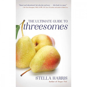 The Ultimate Guide to Threesomes Books & Games > Instructional Books Cleis Press 